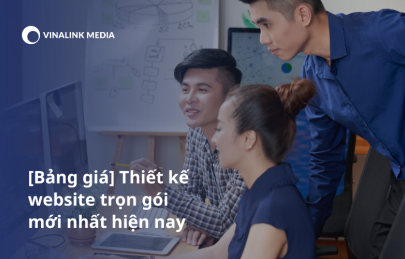 [2024] Giá thiết kế website tối ưu nhất cho SMEs | Từ 15tr